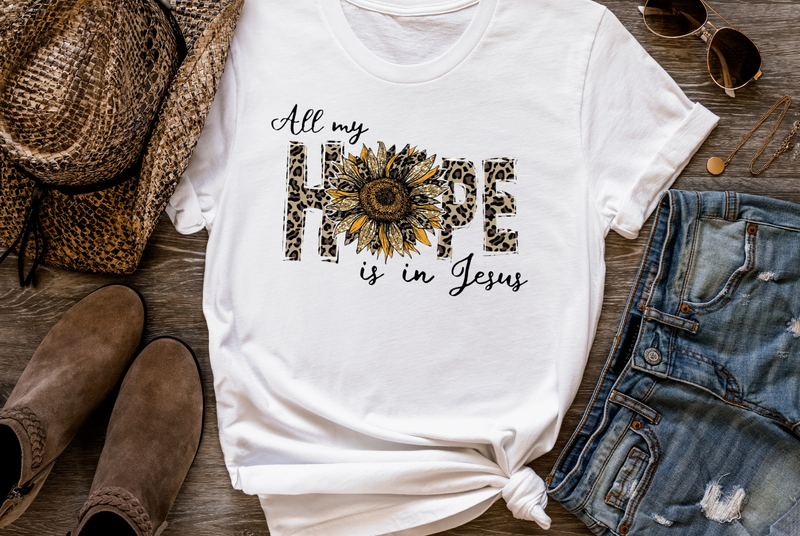 All my hope Screen is in Jesus Screen print transfer